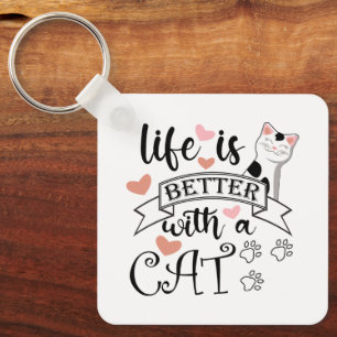 Life is Better With a Cat quote slogan Key Ring