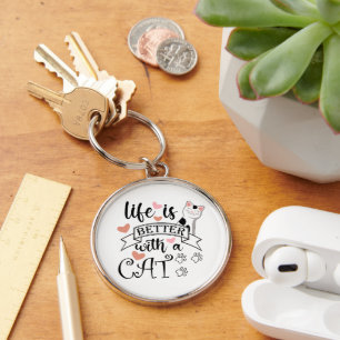 Life is Better With a Cat quote slogan Key Ring