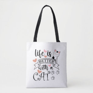Life is Better With a Cat quote slogan Tote Bag