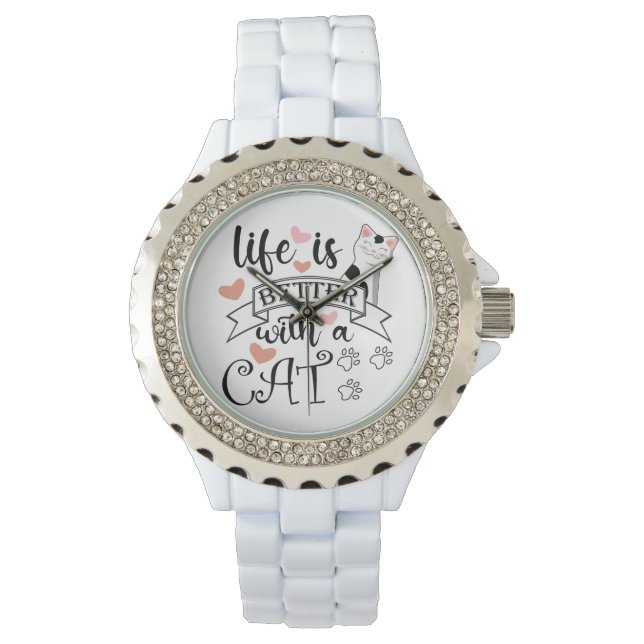 Life is Better With a Cat quote slogan Watch (Front)