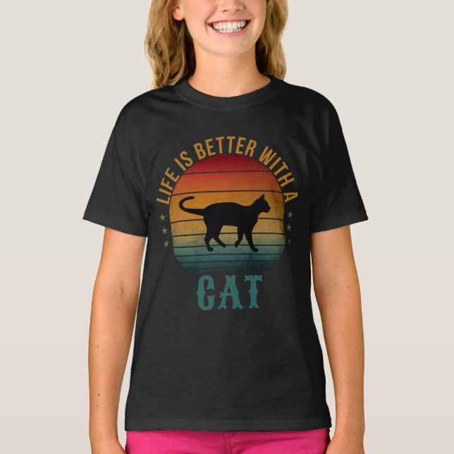 LIFE IS BETTER WITH A CAT T-Shirt (Front)