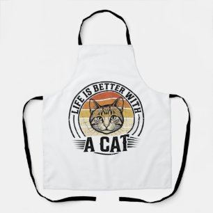 Life Is Better With A Cat Vintage Cat Shirt Design Apron
