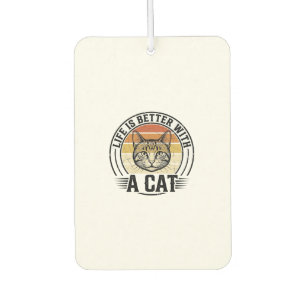 Life Is Better With A Cat Vintage Cat Shirt Design Car Air Freshener