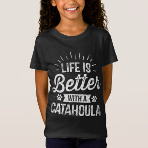 Life Is Better With A Catahoula Dog Lover Owner Gi T-Shirt