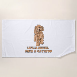 Life Is Better With A Cavapoo - Funny Dog Lover 1 Beach Towel