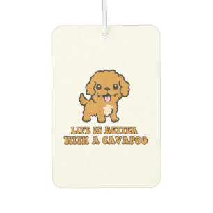 Life Is Better With A Cavapoo - Funny Dog Lover   Car Air Freshener