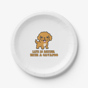 Life Is Better With A Cavapoo - Funny Dog Lover   Paper Plate