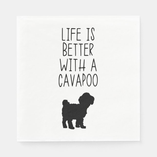 Life Is Better With A Cavapoo  Napkin (Front)