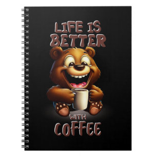 LIFE IS BETTER WITH A COFFEE NOTEBOOK