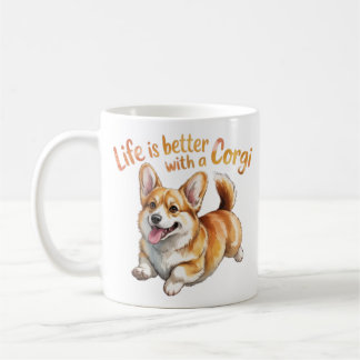 Life Is Better With A Corgi Funny Coffee Mug Corgi