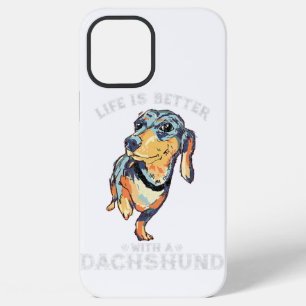 Life Is Better With A Dachshund Funny Pet Dog Love iPhone 12 Pro Max Case