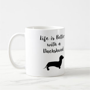 Life is Better with a Dachshund Mug