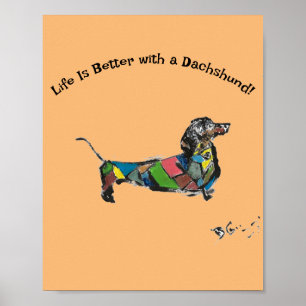 Life Is Better With a Dachshund Poster