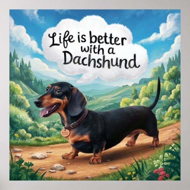 Life Is Better With A Dachshund Poster (Front)