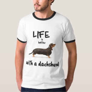 LIFE IS BETTER WITH A DACHSHUND T-Shirt