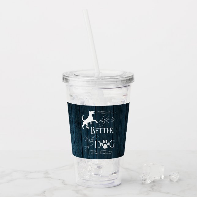 Life is better with a Dog Acrylic Tumbler - Blue (Front Ice)