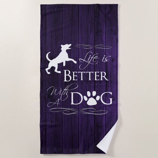 Life is better with a Dog Beach Towel - Purple (Front)