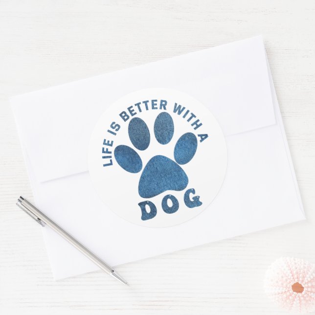 Life is Better With A Dog Blue Textured Text Classic Round Sticker (Envelope)