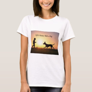 Life Is Better With a Dog, boy and sunshine T-Shirt