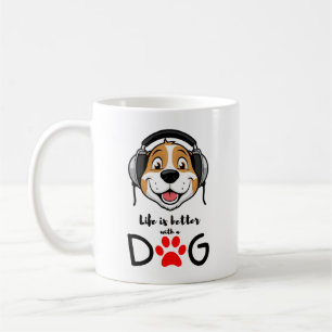 life is better with a dog coffee mug
