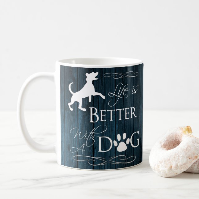 Life is better with a Dog Coffee Mug - Blue (With Donut)