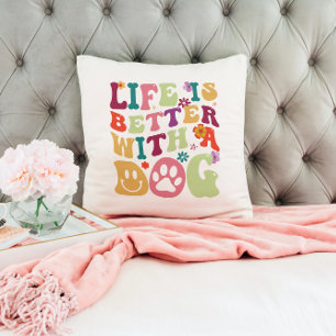 Life is better with a dog - colourful groovy desig cushion