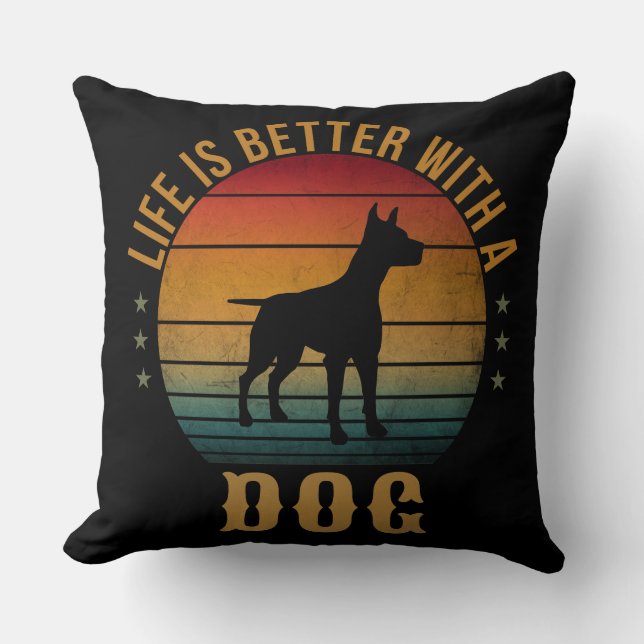 LIFE IS BETTER WITH A DOG CUSHION (Front)