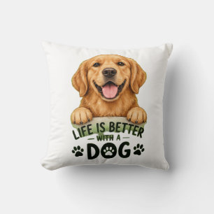 Life Is Better With A Dog Cute Golden Retriever Cushion