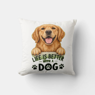 Life Is Better With A Dog Cute Golden Retriever Cushion