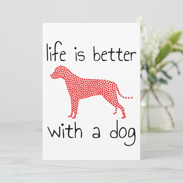 Life Is Better With A Dog - Dog Lovers   Invitation (Standing Front)