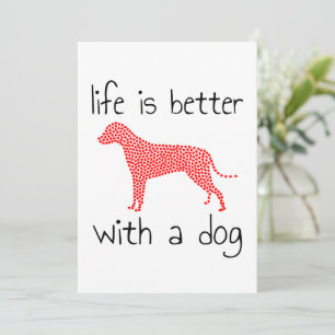 Life Is Better With A Dog - Dog Lovers Save The Date