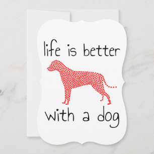 Life Is Better With A Dog - Dog Lovers Thank You Card