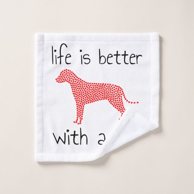Life Is Better With A Dog - Dog Lovers    Wash Cloth (Wash Cloth)