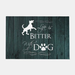 Life is better with a Dog Door Mat - Teal