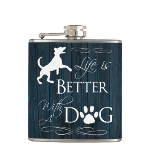 Life is better with a Dog Flask - Blue