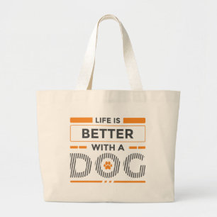 Life is better with a dog grey and orange modern large tote bag