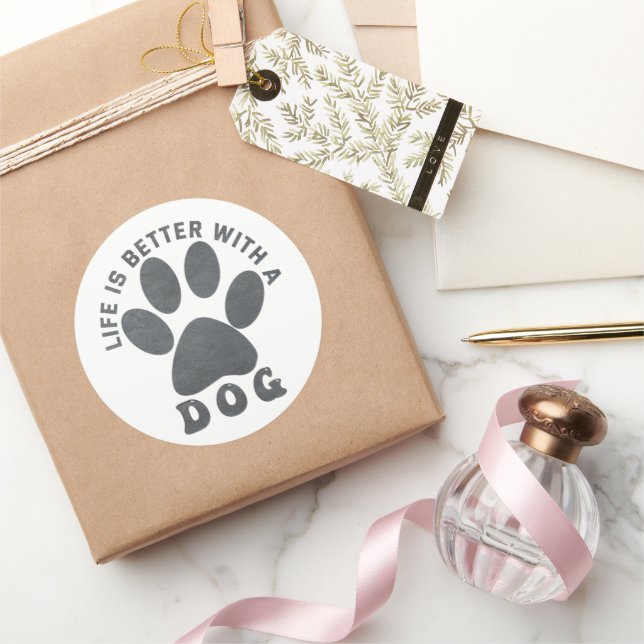 Life is Better With A Dog Grey Textured Text Classic Round Sticker (Gifting)