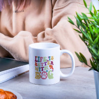 Life is better with a dog-groovy typography design