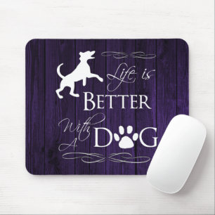 Life is better with a Dog Mouse Pad - Purple