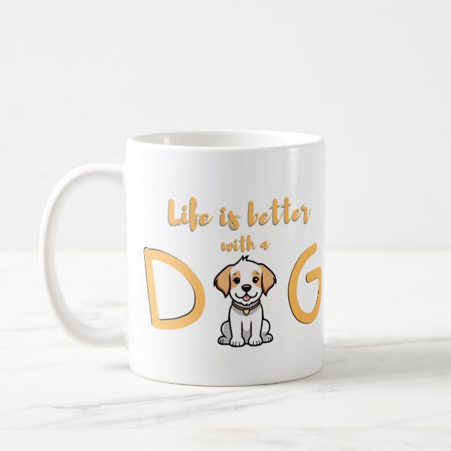 Life is Better With a Dog - Mug (Left)