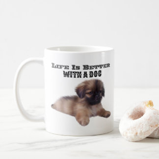 Life Is Better With A Dog Mug