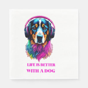 Life is Better with a Dog Napkin