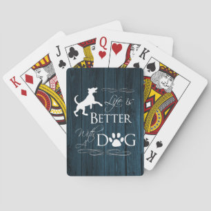 Life is better with a Dog Playing Cards - Blue