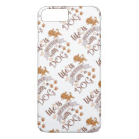 Life is Better With a Dog quote funny chihuahua