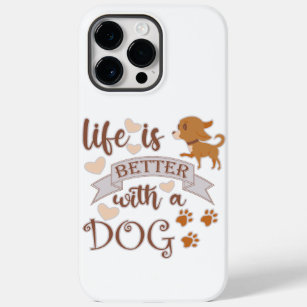 Life is Better With a Dog quote funny chihuahua Case-Mate iPhone 14 Pro Max Case