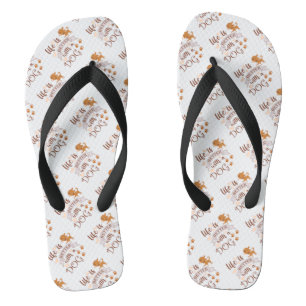 Life is Better With a Dog quote funny chihuahua Flip Flops