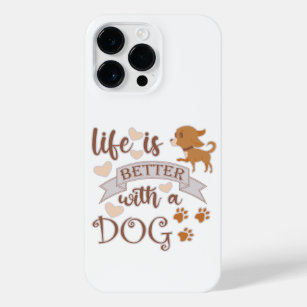 Life is Better With a Dog quote funny chihuahua iPhone 14 Pro Max Case