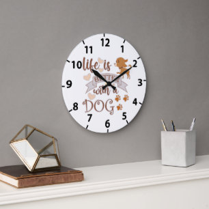 Life is Better With a Dog quote funny chihuahua Large Clock