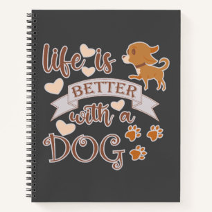 Life is Better With a Dog quote funny chihuahua Notebook