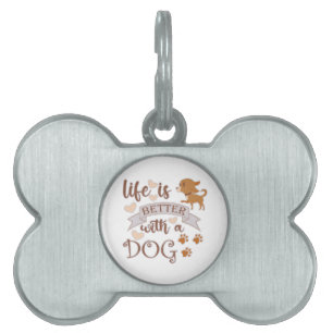 Life is Better With a Dog quote funny chihuahua Pet ID Tag
